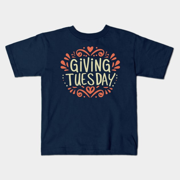 Giving Tuesday – November Kids T-Shirt by irfankokabi